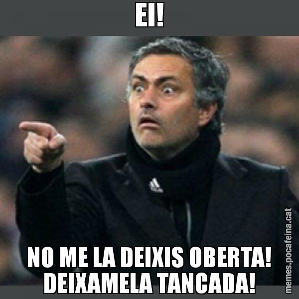 EI! NO ME LA DEIXIS OBERTA! DEIXAMELA TANCADA! - Mourinho