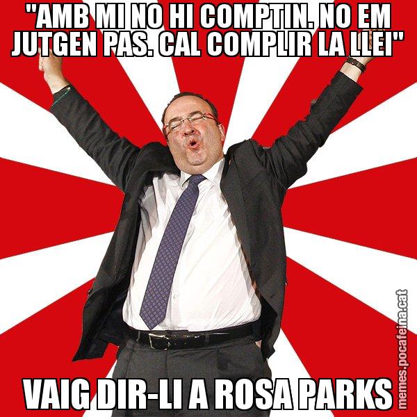 "AMB MI NO HI COMPTIN. NO EM JUTGEN PAS. CAL COMPLIR LA LLEI" VAIG DIR-LI A ROSA PARKS - Miquel Iceta - 27S