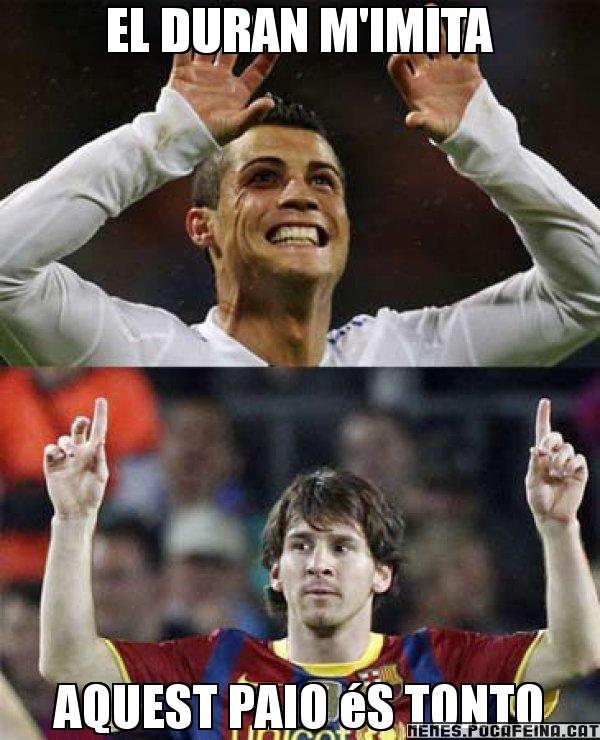 EL DURAN M'IMITA AQUEST PAIO éS TONTO - Messi VS Cristiano