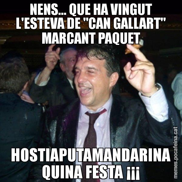 NENS... QUE HA VINGUT L'ESTEVA DE "CAN GALLART" MARCANT PAQUET HOSTIAPUTAMANDARINA QUINA FESTA ¡¡¡ - Laporta de Festa