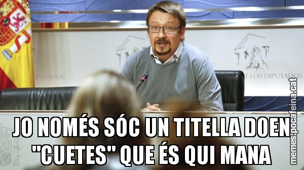 JO NOMÉS SÓC UN TITELLA D0EN "CUETES" QUE ÉS QUI MANA