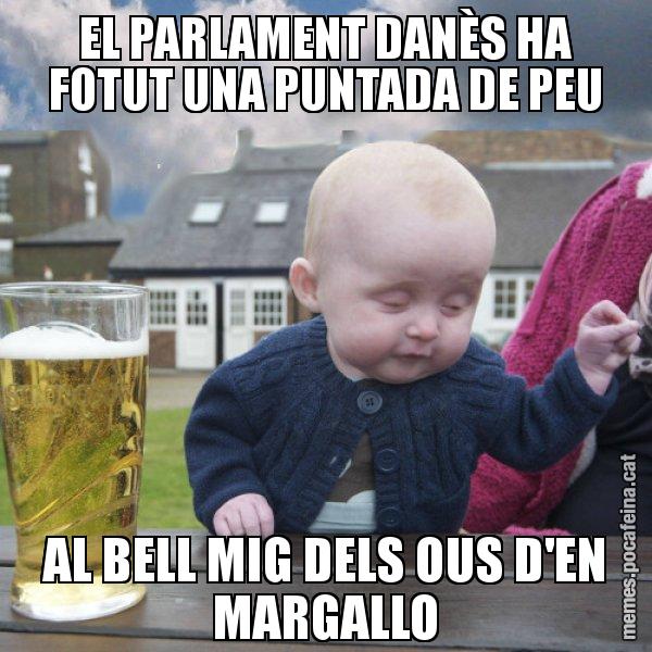 EL PARLAMENT DANÈS HA FOTUT UNA PUNTADA DE PEU AL BELL MIG DELS OUS D'EN MARGALLO - El nen begut