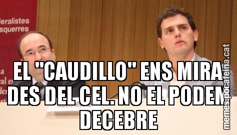 EL "CAUDILLO" ENS MIRA DES DEL CEL. NO EL PODEM DECEBRE