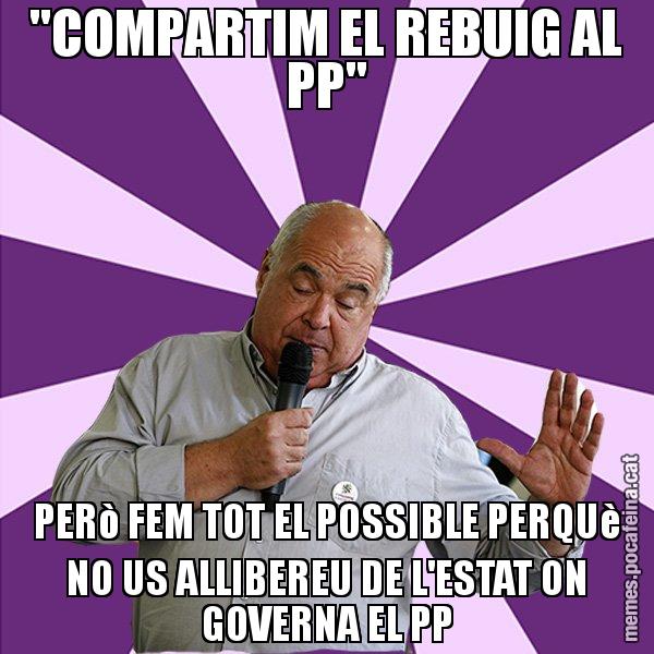 "COMPARTIM EL REBUIG AL PP" PERò FEM TOT EL POSSIBLE PERQUè NO US ALLIBEREU DE L'ESTAT ON GOVERNA EL PP - Lluís Rabell - 27S