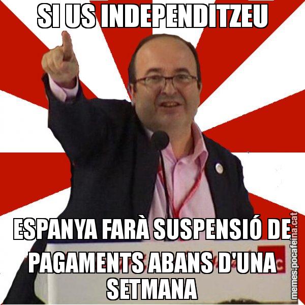 SI US INDEPENDITZEU ESPANYA FARÀ SUSPENSIÓ DE PAGAMENTS ABANS D'UNA SETMANA - Miquel Iceta