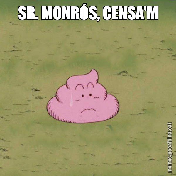 SR. MONRÓS, CENSA'M - Caca