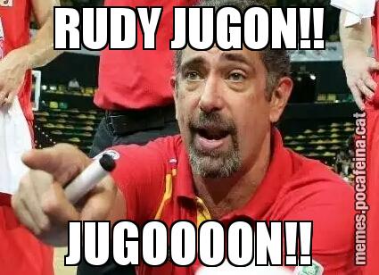 RUDY JUGON!! JUGOOOON!!