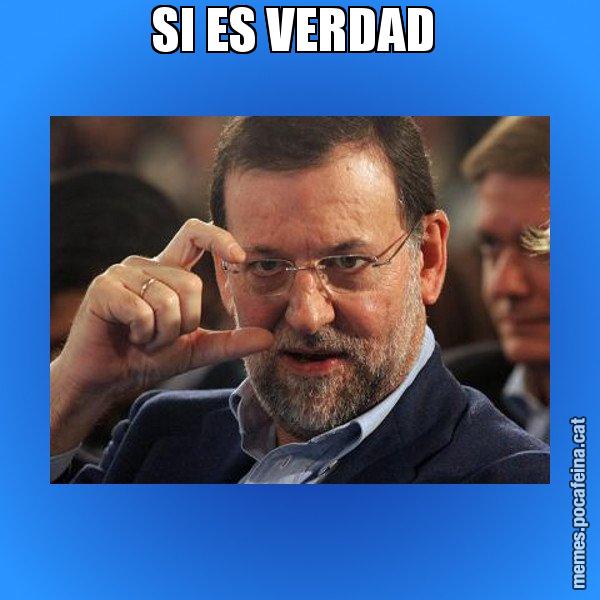SI ES VERDAD - Rajoy titola