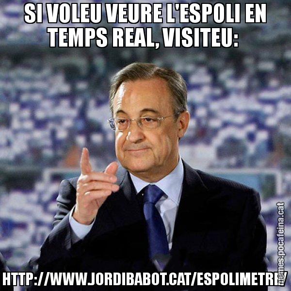 SI VOLEU VEURE L'ESPOLI EN TEMPS REAL, VISITEU:  HTTP://WWW.JORDIBABOT.CAT/ESPOLIMETRE/ - Florentino