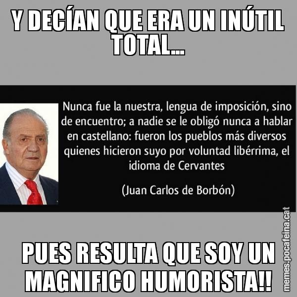 Y DECÍAN QUE ERA UN INÚTIL TOTAL... PUES RESULTA QUE SOY UN MAGNIFICO HUMORISTA!!