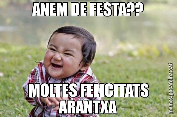 ANEM DE FESTA?? MOLTES FELICITATS ARANTXA - El diabòlic nen asiàtic