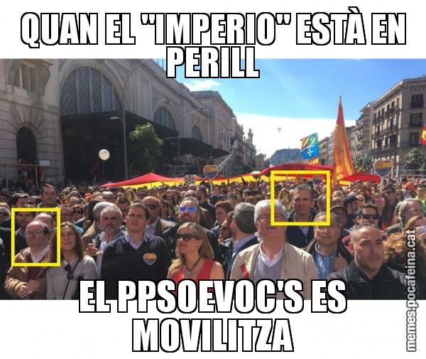 QUAN EL "IMPERIO" ESTÀ EN PERILL EL PPSOEVOC'S ES MOVILITZA