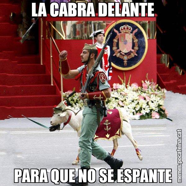 LA CABRA DELANTE PARA QUE NO SE ESPANTE - La cabra de la legió