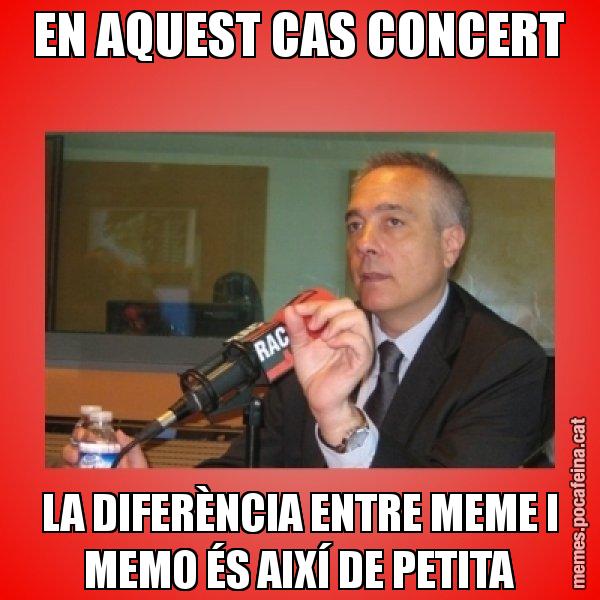 EN AQUEST CAS CONCERT LA DIFERÈNCIA ENTRE MEME I MEMO ÉS AIXÍ DE PETITA - Pere Navarro Titoleta