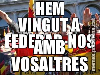 HEM VINGUT A FEDERAR-NOS AMB VOSALTRES