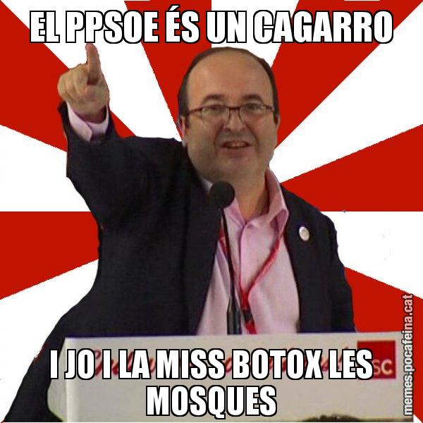 EL PPSOE ÉS UN CAGARRO I JO I LA MISS BOTOX LES MOSQUES - Miquel Iceta