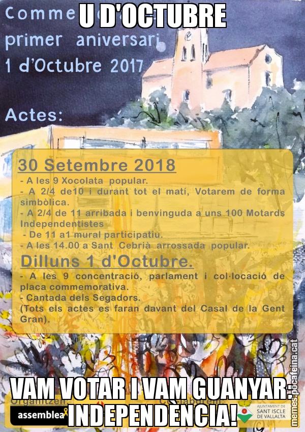 U D'OCTUBRE VAM VOTAR I VAM GUANYAR: INDEPENDÈNCIA!