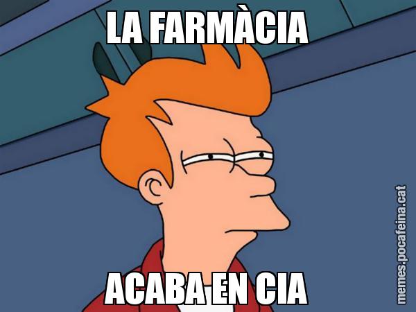 LA FARMÀCIA ACABA EN CIA - Futurama Fry