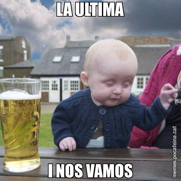LA ULTIMA I NOS VAMOS - El nen begut