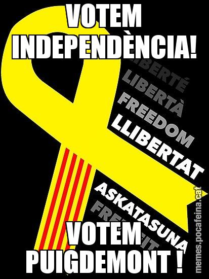 VOTEM INDEPENDÈNCIA! VOTEM PUIGDEMONT !