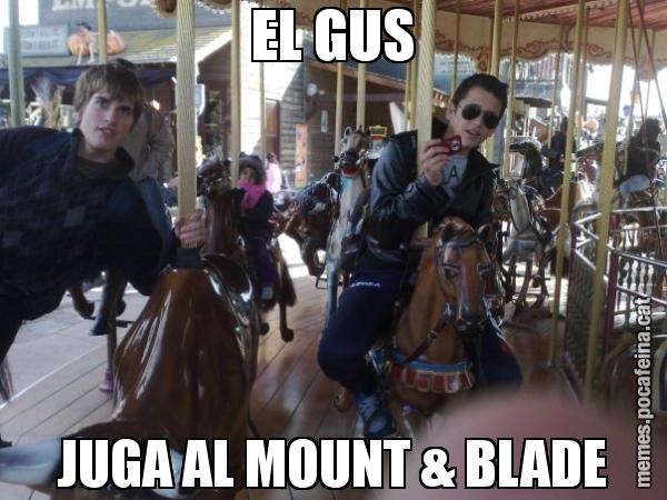 EL GUS JUGA AL MOUNT & BLADE