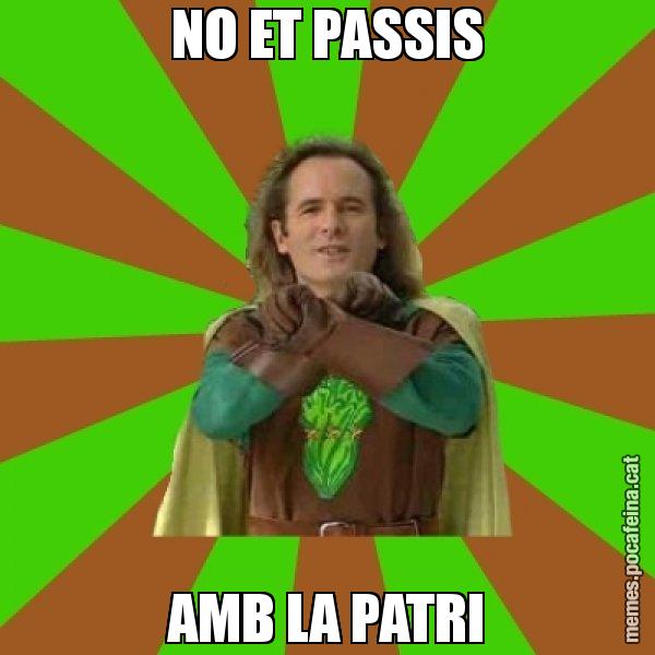 NO ET PASSIS AMB LA PATRI - Capità Enciam