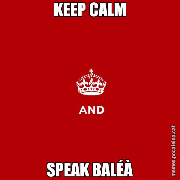 KEEP CALM SPEAK BALÉÀ - Keep