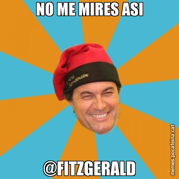 NO ME MIRES ASI @FITZGERALD - Artur Mas Barretina