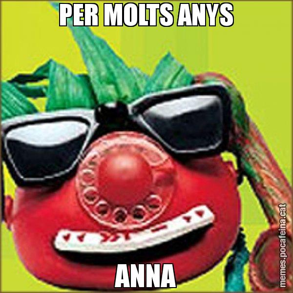 PER MOLTS ANYS ANNA - Tomàtic