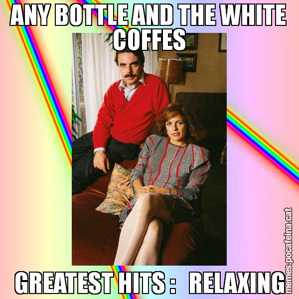 ANY BOTTLE AND THE WHITE COFFES GREATEST HITS :   RELAXING - La Familia Ansar