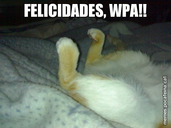 FELICIDADES, WPA!!