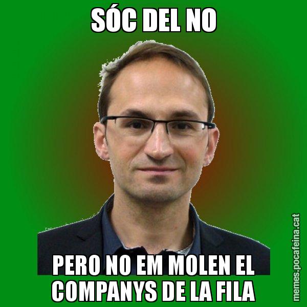 SÓC DEL NO PERO NO EM MOLEN EL COMPANYS DE LA FILA - Joan Herrera