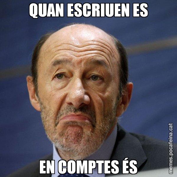QUAN ESCRIUEN ES EN COMPTES ÉS - Rubalcaba