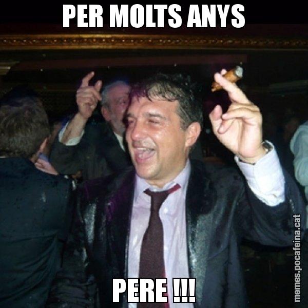 PER MOLTS ANYS PERE !!! - Laporta de Festa