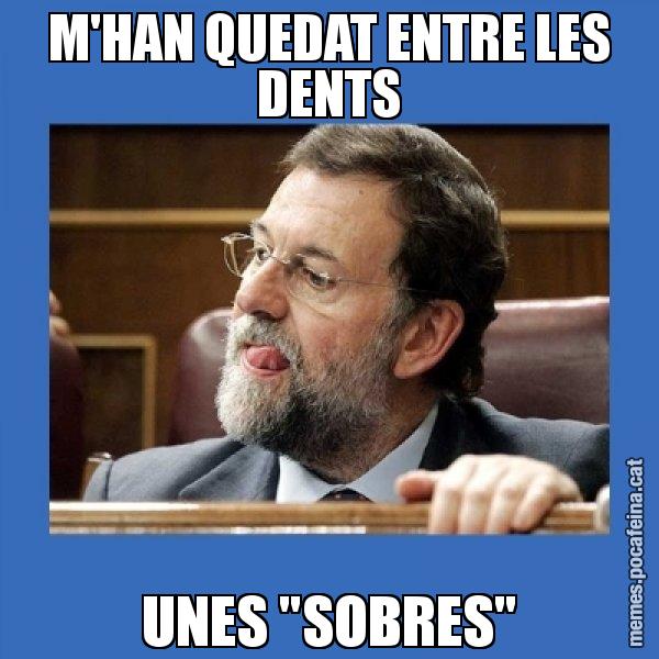 M'HAN QUEDAT ENTRE LES DENTS UNES "SOBRES" - Mmmmmariano Rajoy
