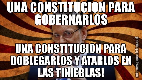 UNA CONSTITUCION PARA GOBERNARLOS UNA CONSTITUCION PARA DOBLEGARLOS Y ATARLOS EN LAS TINIEBLAS!