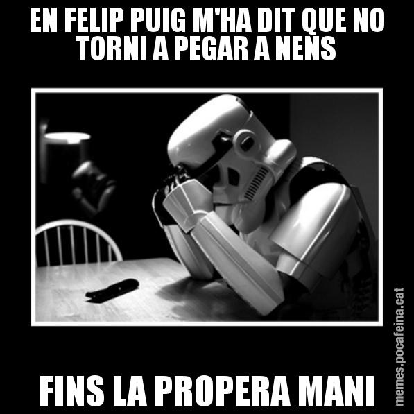EN FELIP PUIG M'HA DIT QUE NO TORNI A PEGAR A NENS FINS LA PROPERA MANI - Sad Trooper