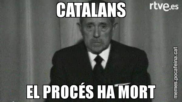 CATALANS EL PROCÉS HA MORT