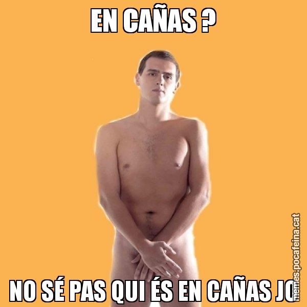 EN CAÑAS ? NO SÉ PAS QUI ÉS EN CAÑAS JO - Albert Rivera