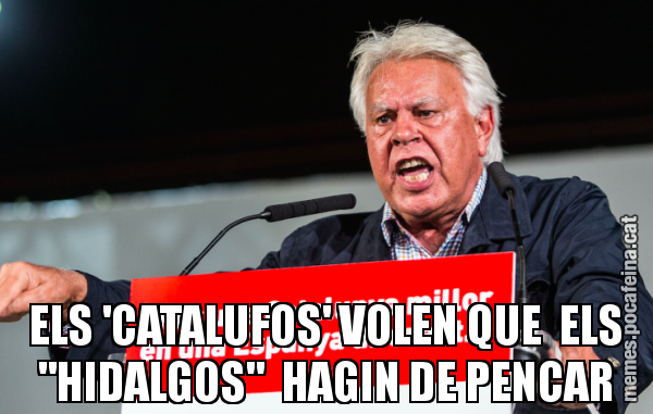 ELS 'CATALUFOS' VOLEN QUE  ELS "HIDALGOS"  HAGIN DE PENCAR