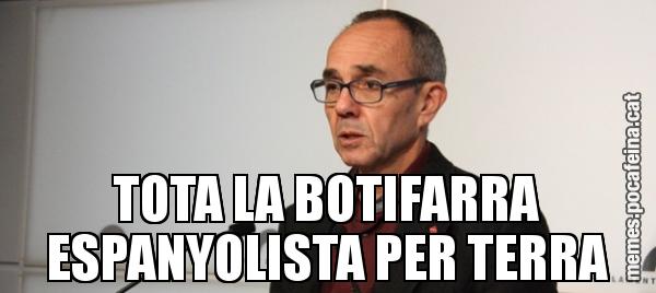TOTA LA BOTIFARRA ESPANYOLISTA PER TERRA