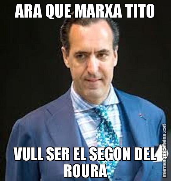 ARA QUE MARXA TITO VULL SER EL SEGON DEL ROURA