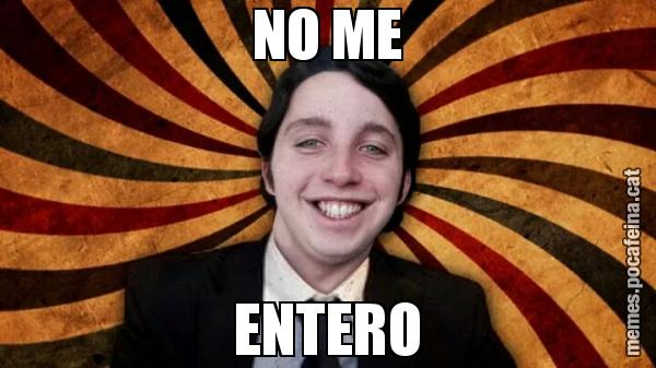 NO ME ENTERO