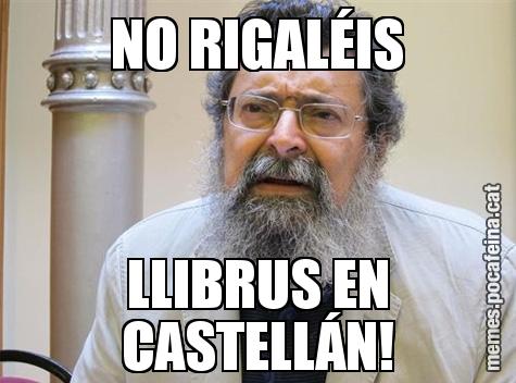 NO RIGALÉIS LLIBRUS EN CASTELLÁN!