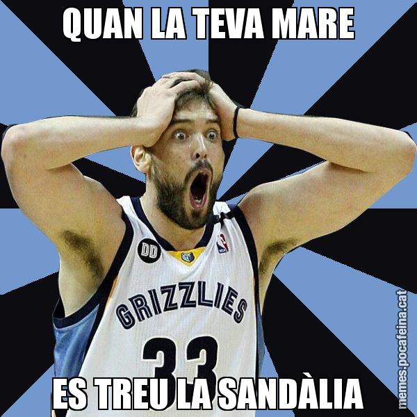 QUAN LA TEVA MARE ES TREU LA SANDÀLIA - Marc Gasol