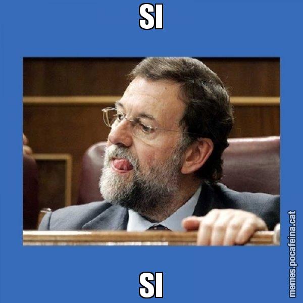 SI SI - Mmmmmariano Rajoy