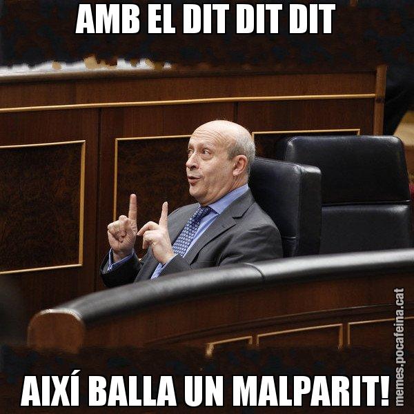 AMB EL DIT DIT DIT AIXÍ BALLA UN MALPARIT! - Ministre Wert