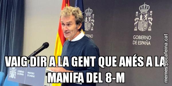 VAIG DIR A LA GENT QUE ANÉS A LA MANIFA DEL 8-M