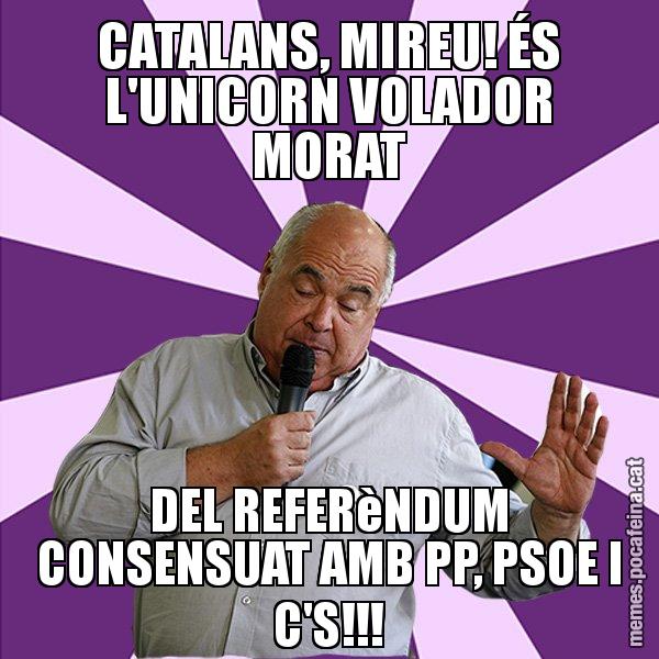 CATALANS, MIREU! ÉS L'UNICORN VOLADOR MORAT DEL REFERèNDUM CONSENSUAT AMB PP, PSOE I C'S!!! - Lluís Rabell - 27S