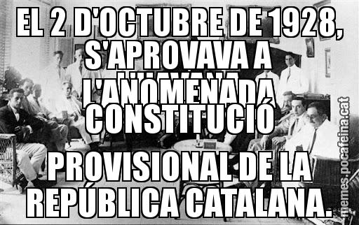 EL 2 D'OCTUBRE DE 1928, S'APROVAVA A L'HAVANA L'ANOMENADA CONSTITUCIÓ PROVISIONAL DE LA REPÚBLICA CATALANA.